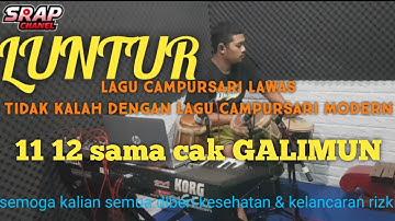 LUNTUR,,, lagu campursari sepanjang masa, enak dibuat dangdut koplo