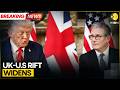 UK-US Ties: Trump Threatens To Revisit Trade Deal With UK in Latest Salvo | WION BREAKING