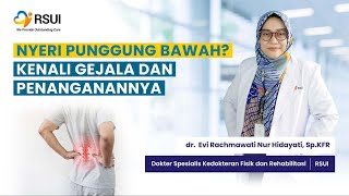 Nyeri Punggung Bawah? Kenali Gejala Dan Penanganannya