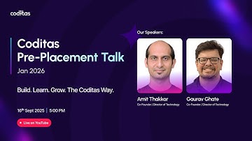 Coditas Pre-Placement Talk 2026 | Amit Thakkar & Gaurav Ghate | Live on 16th Sept 2025