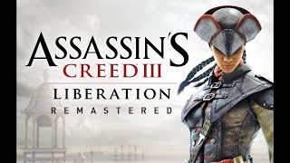 Assassin's Creed Liberation Remastered Full Game Walkthrough  No Commentary (Complete Story)