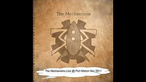 The Mechanisms - One Eyed Jacks (Port Mahon 2011)