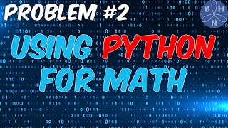 Python In 5 Problems Problem Bhnmath