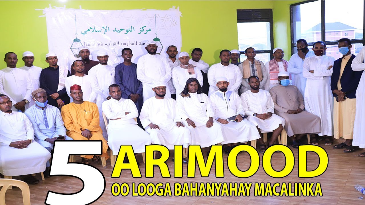 5 ARIMOOD OO LOOGA BAAHAN YAHAY MACALINKA | TABAR BAR LOO QABTAY MACALIMIINTA UGANDA || Sh Maxamed