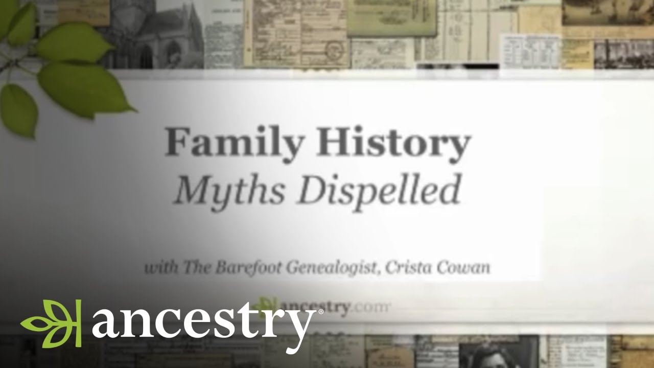 Family History Myths Dispelled | Ancestry