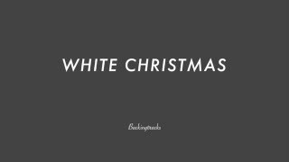Video thumbnail of "WHITE CHRISTMAS chord progression - Jazz Backing Track Play Along"