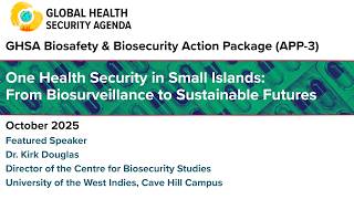 GHSA APP3 Oct 2025 Featured Topic One Health Security in Small Islands