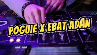 Mashup remix - Poguie X Ebat Adan (djjesstony ft. Lanz Skyler)