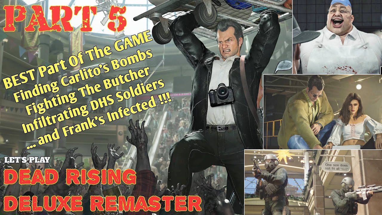 Buther Dead Rising Dead Rising Deluxe Remaster | Part 5: Bombs, Butcher, Infiltrating DHS ...