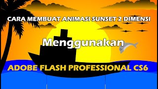 Adobe Flash CS6: How to Create an Animated Sunset at Sea