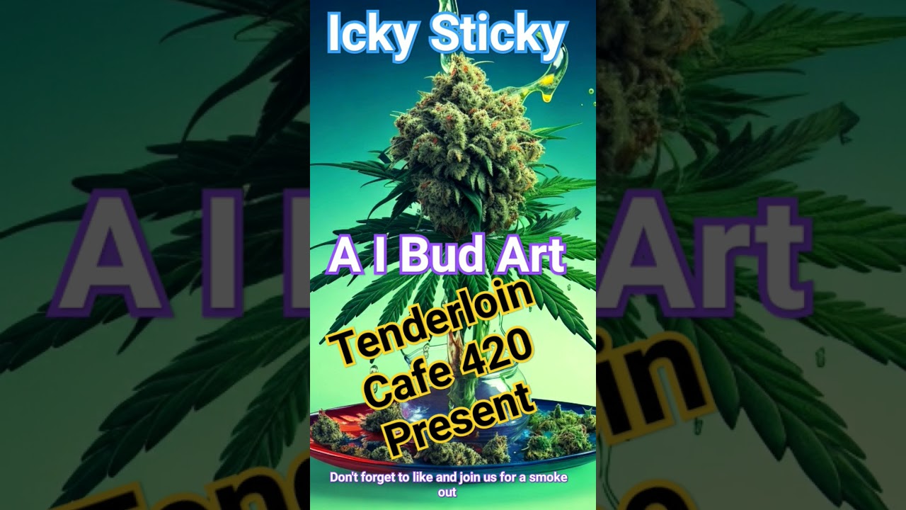 Marijuana Art Welcome to the Tenderloin Bud 420 Cafe 