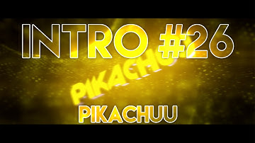 Intro #26  - Pikachuu [Simple Sync] / Happy Birthday my friend ! :D