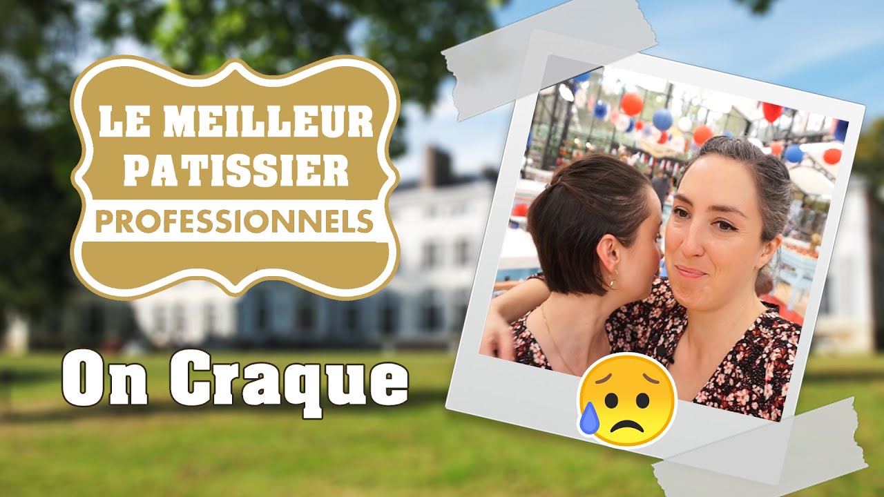 LE MEILLEUR PÂTISSIER /EMISSION 1 : DES LARMES...de soulagement