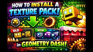 HOW TO INSTALL TEXTURE PACK GEOMETRY DASH 2.2!!