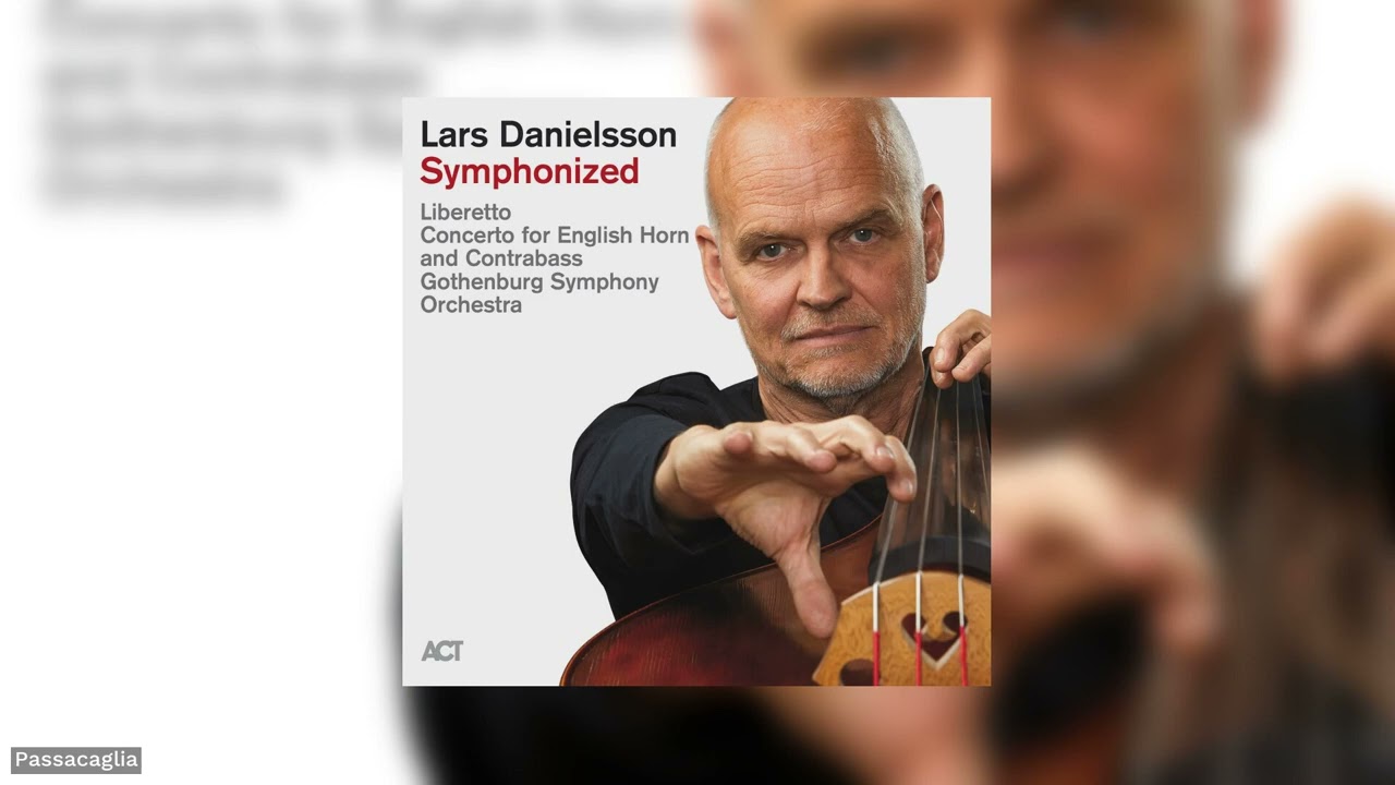 Lars Danielsson: Symphonized (Full Album) - YouTube