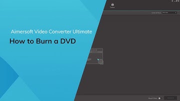 How to Burn a DVD - Using Guide for Aimersoft Video Converter Ultimate