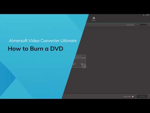 How to Burn a DVD - Using Guide for Aimersoft Video Converter Ultimate
