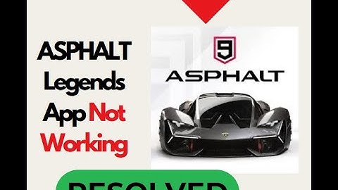 Fix Asphalt Legends Unite App Not Working or Not Opening on Android | Easy Solution!