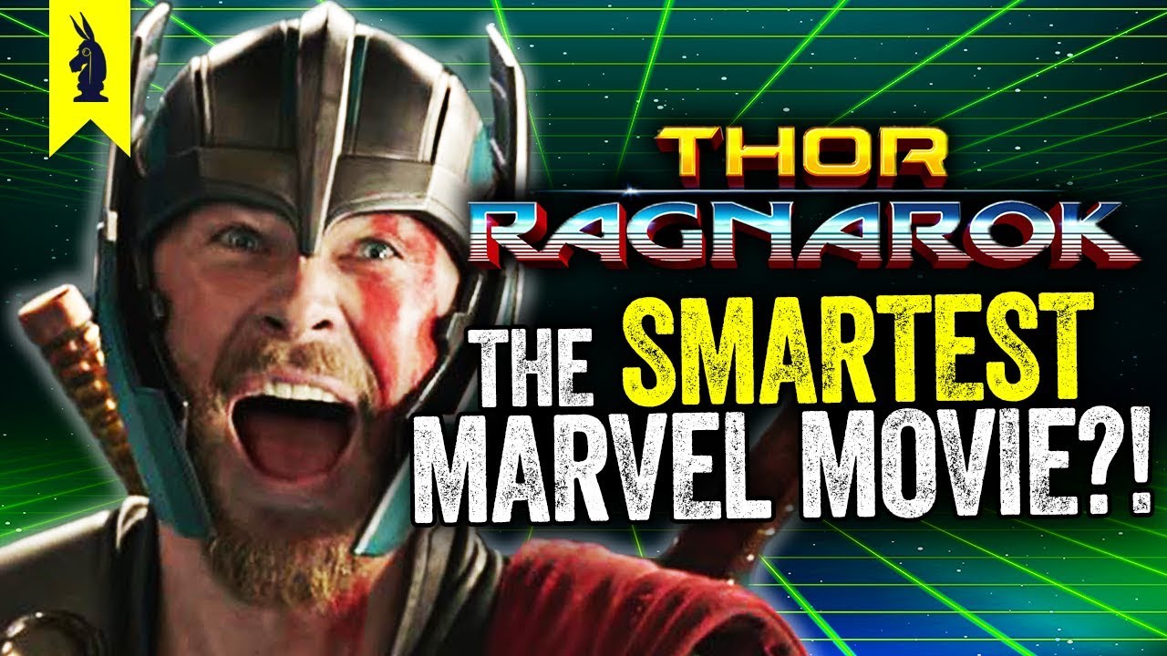 Thor: Ragnarok – The Smartest Marvel Movie Ever? – Wisecrack Quick Take