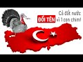 #420 Những Sự Thật Cực Thú Vị Về Thổ Nhĩ Kỳ - Quốc Gia Phải Đổi Tên Vì 1 Con Gà Tây!