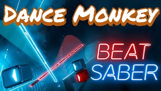 Beat Saber - Dance Monkey Expert