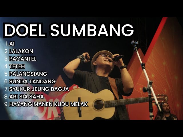 KOLEKSI LAGU DOEL SUMBANG PILIHAN TERBAIK - ALBUM POP SUNDA DOEL SUMBANG - Teteh, Ai, - Viral class=