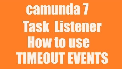 Camunda 7 Task Listener :  How to use Timeout Events