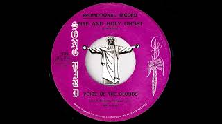 Voice of the Clouds - Fire and Holy Ghost [Song Bird] 60s Black Gospel Stomper 45