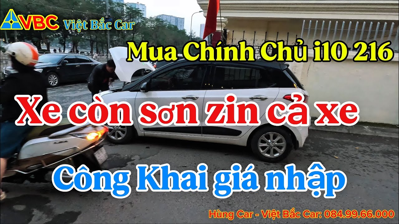 Mua chính chủ i10 216 tại nhà xe còn sơn zin cả xe em lại đc công khai giá nhập. #VietBacCar