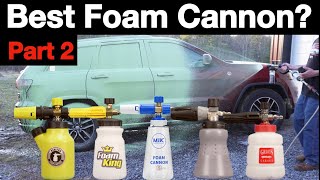 The Best Foam Cannon? Part 2