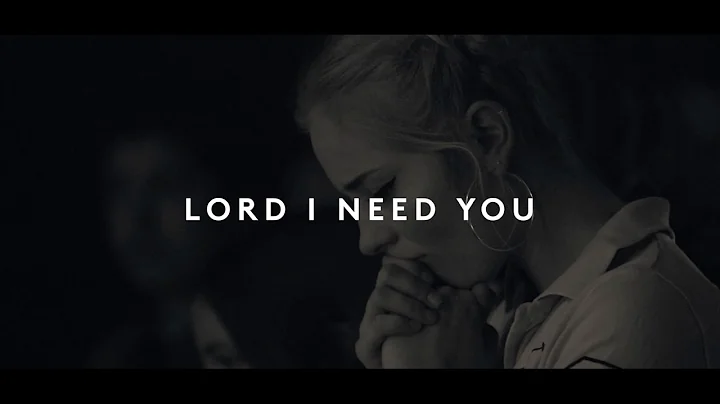 Lou Fellingham - Lord I Need You (Feat. Chris McClarney)