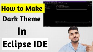 How to enable a dark theme in Eclipse IDE | aadiandjava
