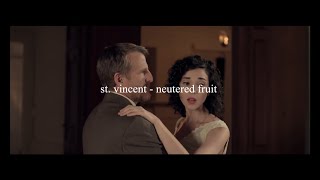 st. vincent - neutered fruit // español