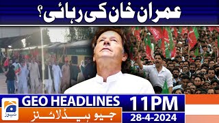 Geo Headlines 11 PM - 𝐏𝐚𝐤𝐢𝐬𝐭𝐚𝐧 𝐞𝐱-𝐏𝐌 𝐈𝐦𝐫𝐚𝐧 𝐊𝐡𝐚𝐧 | 28 April 2024