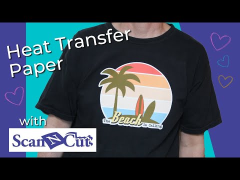 DIY T-Shirt with Heat Transfer Paper and ScanNCut DX