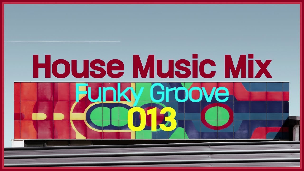 Funky Groove Drive House Music