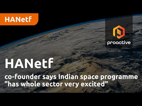 HANetf co-founder says Indian space programme "has whole sector very excited"