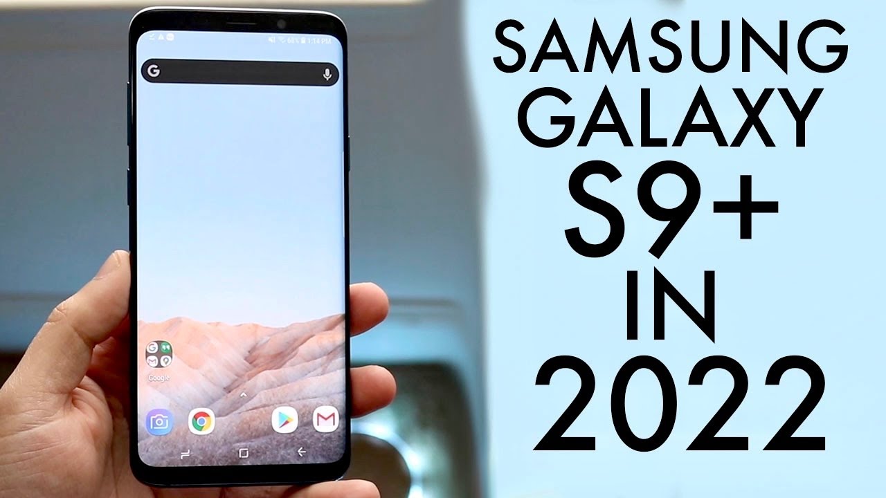 Samsung Galaxy S9+ In 2022! (Still Worth It?) (Review) - YouTube
