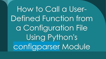 How to Call a User-Defined Function from a Configuration File Using Python