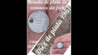Detectando en una isla encontramos moneda de plata de tres centavos sin fecha y diez de 1957 !!