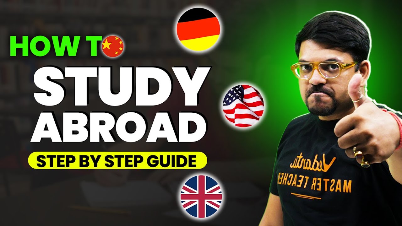 How to Study Abroad? | Complete Step by Step Guide | Harsh sir ...