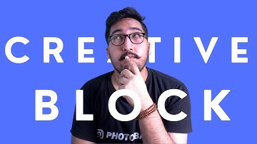 Creative Block : Real or Myth? 4 Ways to Overcome Creative Block [हिंदी में]