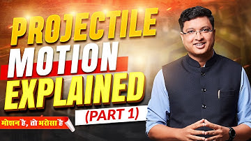Projectile Motion Explained - Part 1 || Class 11th || NV Sir #nvsir #kinematics #jee2025 #neet2025