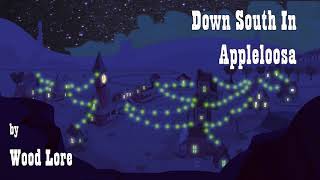 Down South In Appleloosa - WoodLore