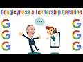 Googleyness and leadership interview question and answer
