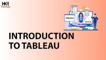 Introduction To Tableau | Tableau Tutorial | What is Tableau - HKR Trainings
