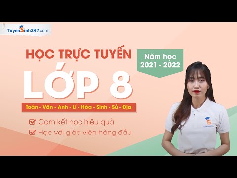 #1 Học Trực Tuyến Lớp 8 Năm Học 2021-2022 Mới Nhất