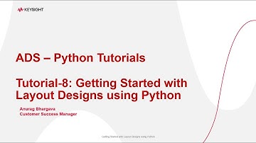ADS Python Tutorial-8: Getting Started with Layout Designs using Python
