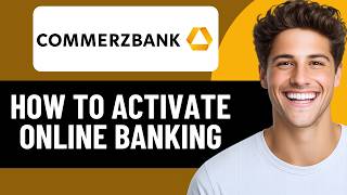 HOW TO ACTIVATE COMMERZBANK ONLINE BANKING 2026! (FULL GUIDE)