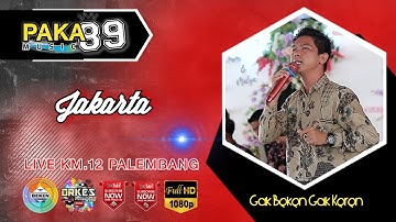 Paka 89 Music | Jakarta | Live KM.12 Palembang | WD Jupri And Muliya | Beken Production